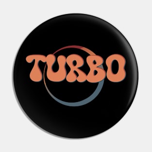 Turbo Pin