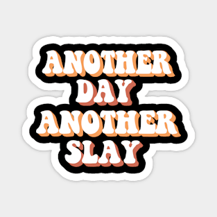 Another Day, Another Slay - Groovy - Retro Magnet