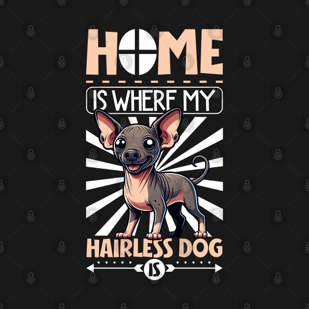 Home is with my Ecuadorian Hairless Dog by Modern Medieval Design