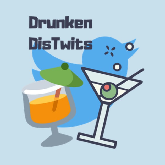 Drunken DisTwits by DisTwits Network