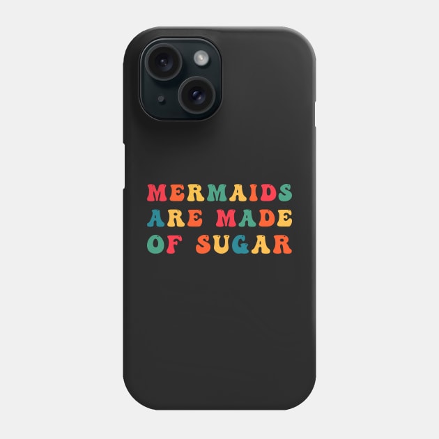 Mermaids Are Made of Sugar Phone Case by CityNoir