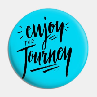 Enjoy the Journey - Travel Adventure Nature Quote Saying Pin