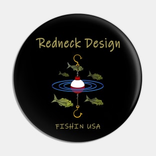 Redneck Design Fishing Bobber Pin