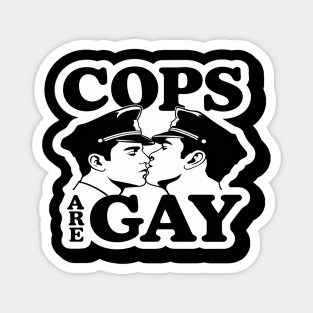 Cops Are Gay Lgbt Funny Magnet