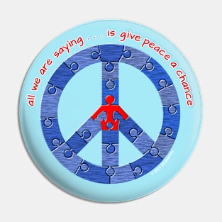 Give Peace A Chance Pin