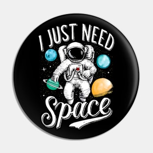 i just need some space Pin