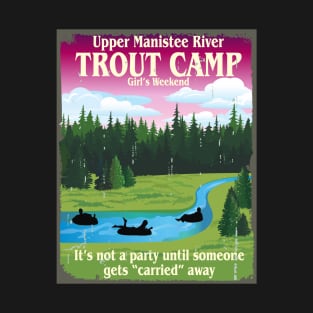 Trout Camp Ladies Weekend T-Shirt