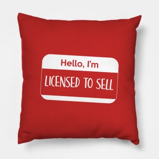 Hello, I'm licensed to sell Pillow