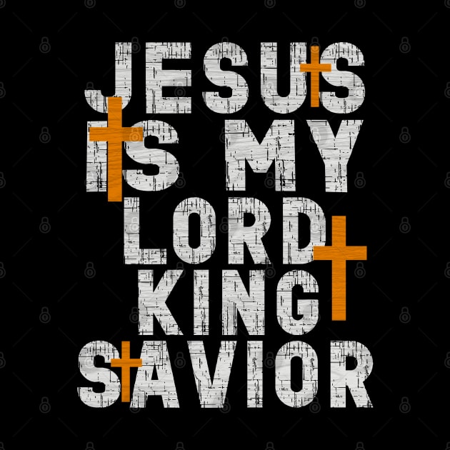 Christianity Men Women Jesus Is My Lord And Savior Christ Jesus God Christian Jesus Is My Lord And Savior! by Outrageous Flavors