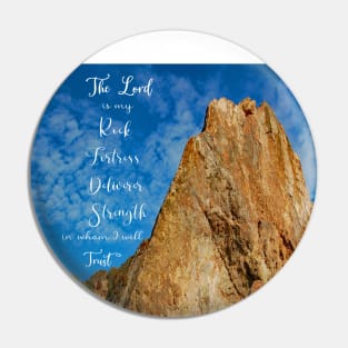 Psalm 18:2 - The Lord is my rock fortress deliverer strength in whom I will trust - Bible Verse Scripture Pin