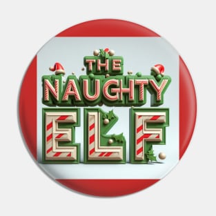 The Naughty Elf Pin