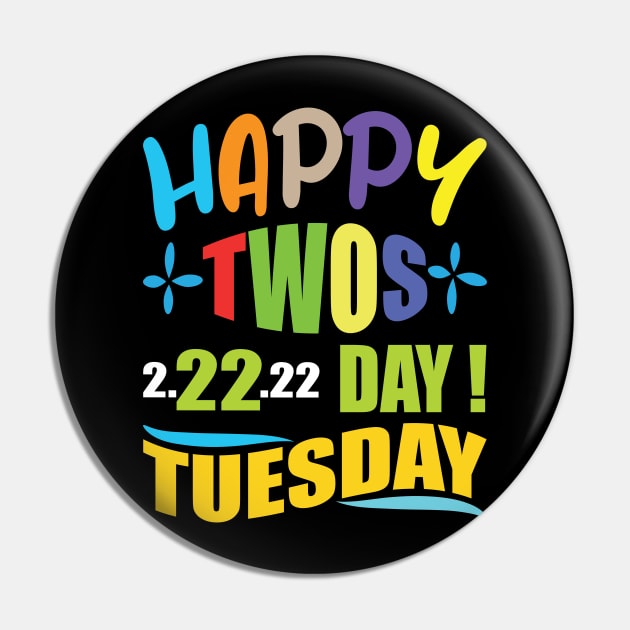 Happy Twosday Tuesday 2/22/22 Twos Day 2022 Teacher Kids Pin by amramna