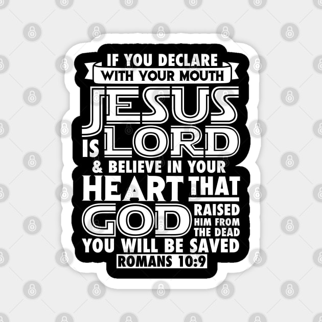 Romans 10:9 Jesus is Lord Magnet by Plushism