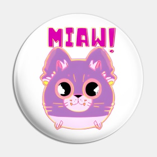 Cat Miaw - Cute and Playful Cat Design for Cat Lovers Pin