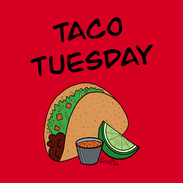 Taco Tuesday by EcoElsa