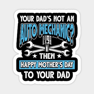 Funny Saying Auto Mechanic Dad Father's Day Gift Magnet