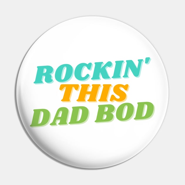 Rockin' This Dad Bod. Funny Dad Joke Quote. Pin by That Cheeky Tee