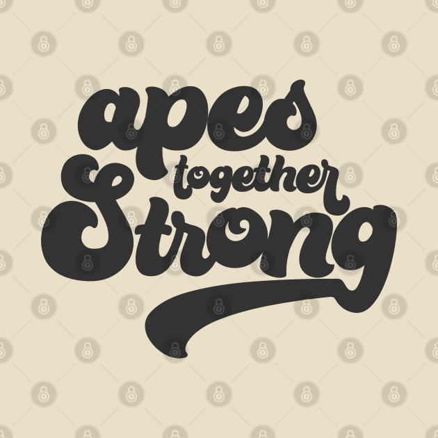 Apes Together Strong by The Weather Underwear