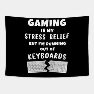 PC Gaming is my Stress Relief but I'm running out of Keyboards Tapestry