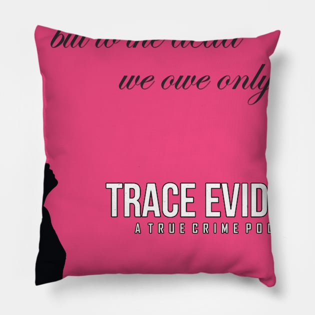 Voltaire Pillow by Trace Evidence Podcast