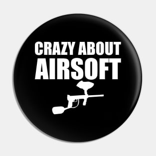 Airsoft Player - Crazy about airsoft w Pin