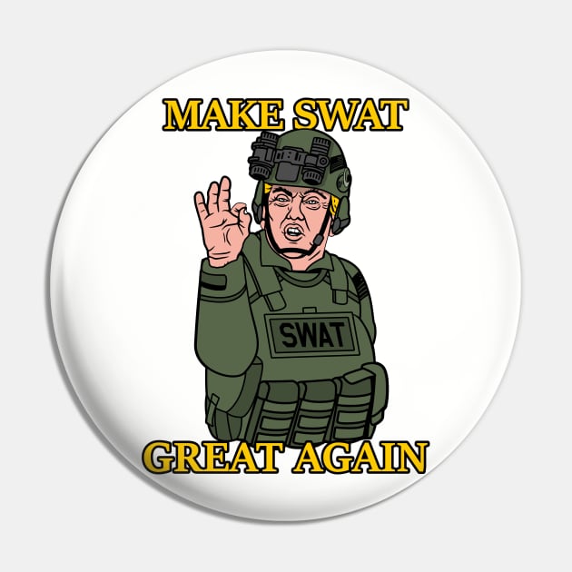 Make SWAT Great Again Tactical Donald Trump Pin by aircrewsupplyco