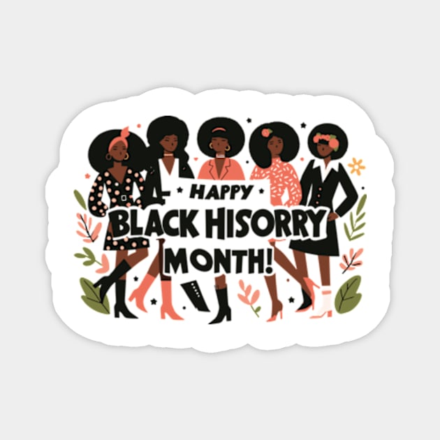 Happy Black History Month Magnet by mouhamed22