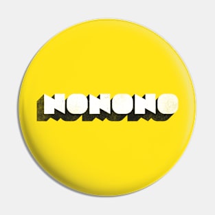 NONONO Pin