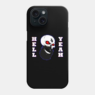 Hell Yeah Phone Case