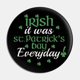 Irish It Was St Patrick’s Day Everyday Pun Pin