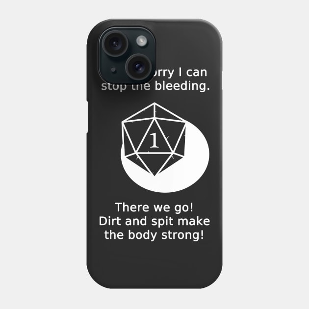 Dungeons and Fail - Critical Failure Medicine Phone Case by ExplosiveBarrel