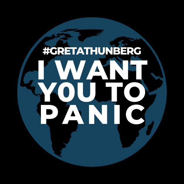 Panic Greta Planet Earth Help Climate Strike Nature Future Natural Enviroement Cute Funny Gift Idea by EpsilonEridani