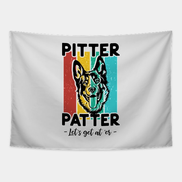 Pitter Patter, cute Shepard, Funny Happy quotes, Puppy, hard No, dog dad, dog lovers Tapestry by twotwentyfives