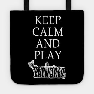 KEEP CALM AND PLAY PALWORLD Tote