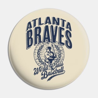 Vintage BRAVES World Class Baseball Pin