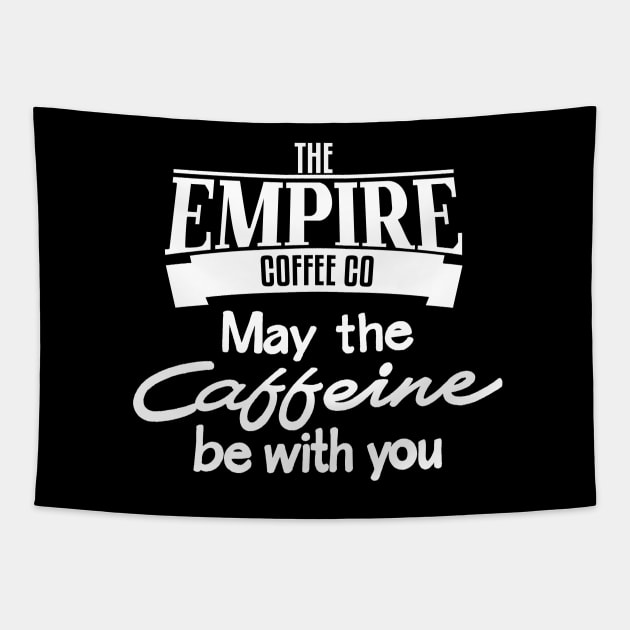 May the caffeine be with you Tapestry by drummingco