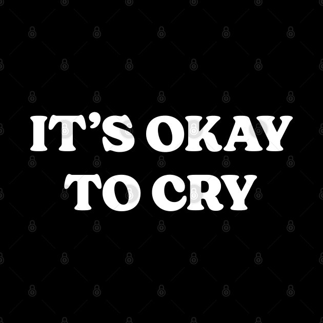 It's Okay To Cry by Emma
