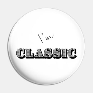 I'm "Classic" Black Pin