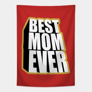 Best Mom Ever Tapestry