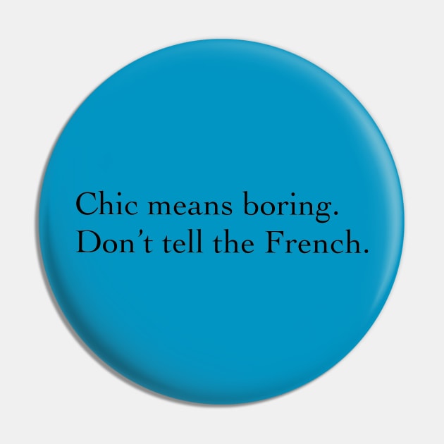 Chic means boring. Pin by Princifer