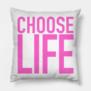 Choose Life Pillow