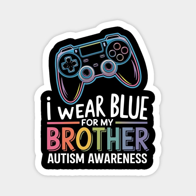 I Wear-Blue For My Brother Autism Awareness Magnet by ArtistTee ⭐⭐⭐⭐⭐