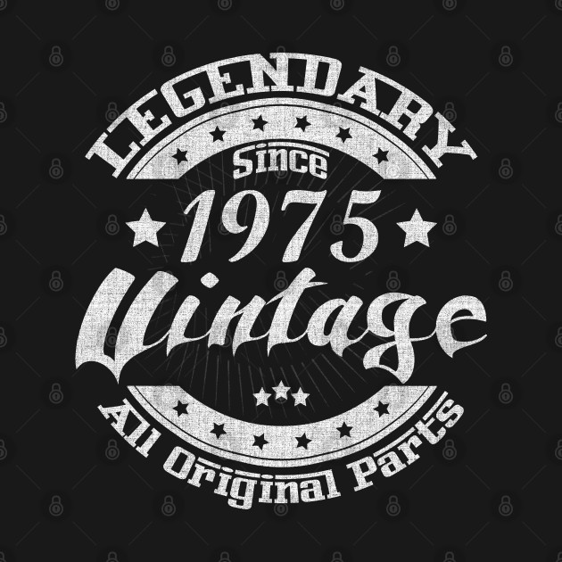Legendary Since 1975. Vintage All Original Parts - 1975 - Long Sleeve T ...