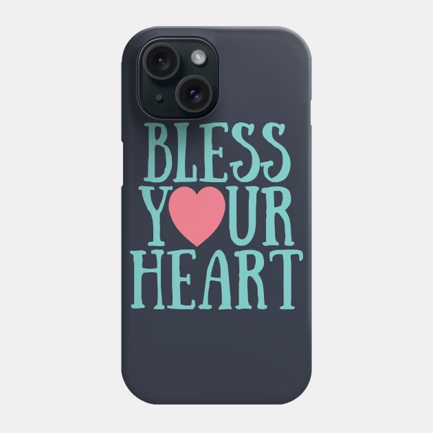 Bless Your Heart Phone Case by mg88