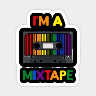 I'm A Mixtape Magnet