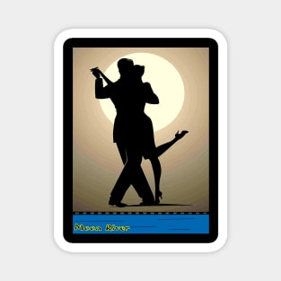Moon River Dancing Couple Song Print Magnet