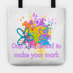 Don't Be Afraid To Make Your Mark - International Dot Day 2023 Tote