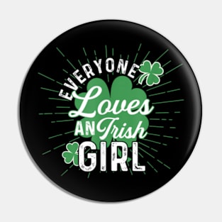 Everyone Loves An Irish Girl st patricks Pin