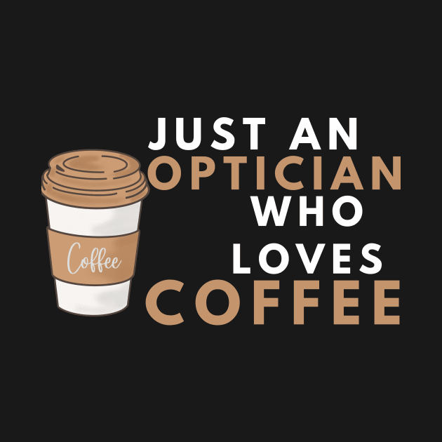 optician eye doctor vision coffee lover caffeine career love by manandi1