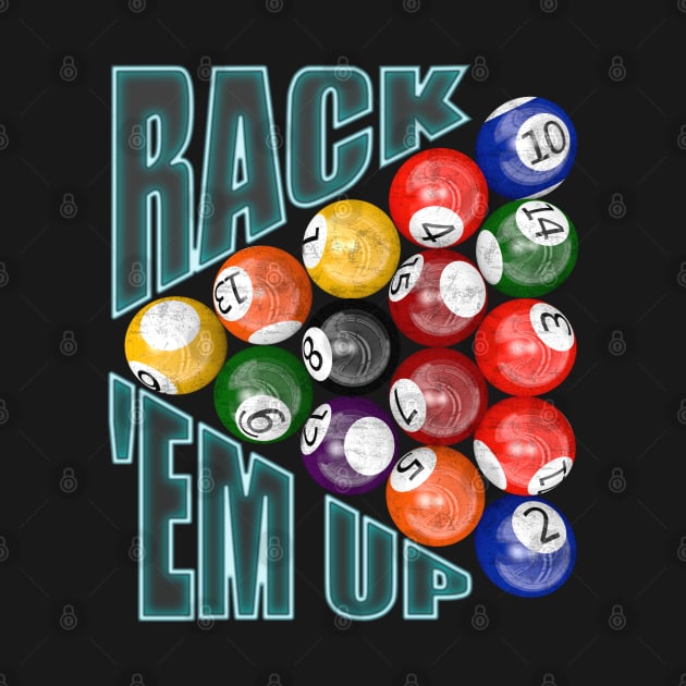 Rack Em Up by Packrat